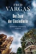 Der Zorn der Einsiedlerin von Fred Vargas | Ebook