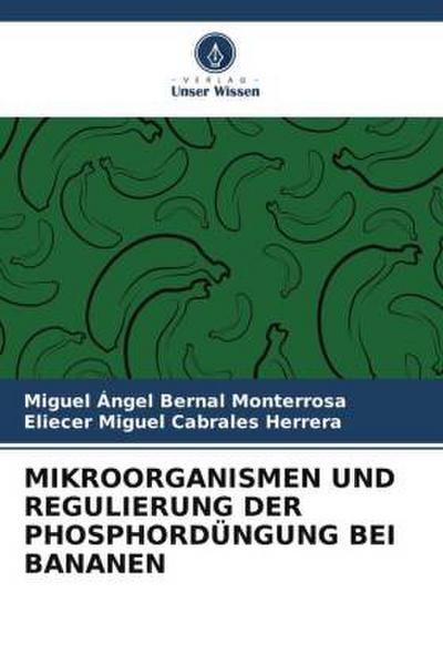 MIKROORGANISMEN UND REGULIERUNG DER PHOSPHORDÜNGUNG BEI BANANEN