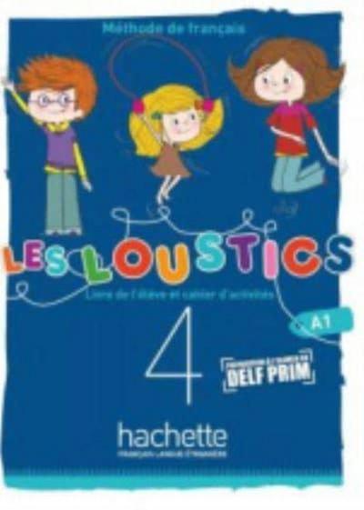 Les Loustics (6 niveaux) volume 4 : Livre de l’eleve + cahier d’activites - A1