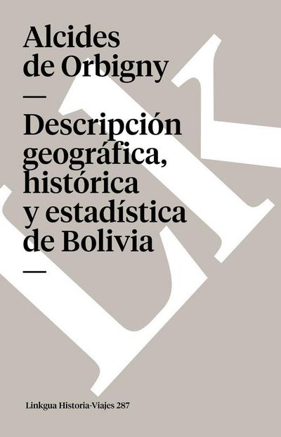 Descripción geográfica, histórica y estadística de Bolivia