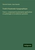 Traité d’anatomie topographique