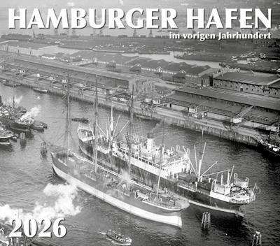 HAMBURGER HAFEN - im vorigen Jahrhundert 2026