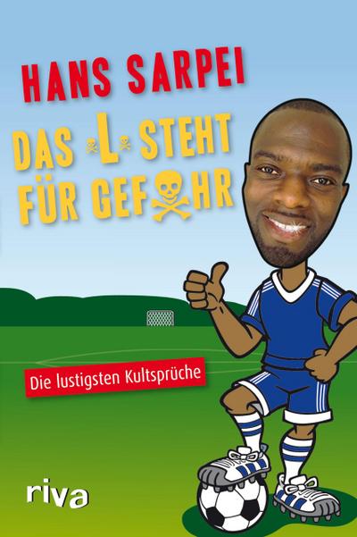 Das ’L’ steht für Gefahr