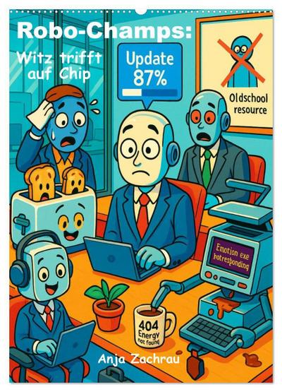 Robo-Champs: Witz trifft auf Chip (Wandkalender 2026 DIN A2 hoch), CALVENDO Monatskalender