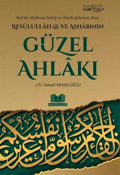 Resulullah ve Ashabinin Güzel Ahlaki