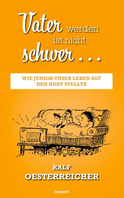 Vater werden ist nicht schwer ...