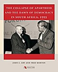 The Collapse of Apartheid and the Dawn of Democracy in South Africa, 1993