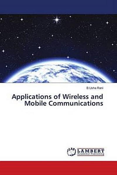 Applications of Wireless and Mobile Communications