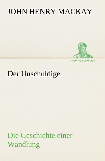 Der Unschuldige - John Henry Mackay
