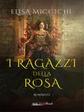 I ragazzi della rosa