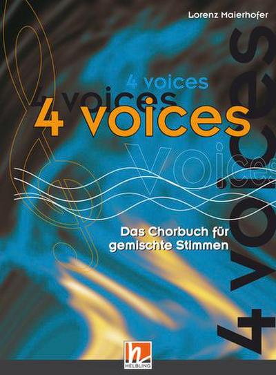 4 voices, Das Chorbuch für gemischte Stimmen