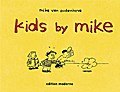 Kids by Mike