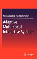 Adaptive Multimodal Interactive Systems