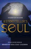 Student of The Game-A Storyteller’s Soul