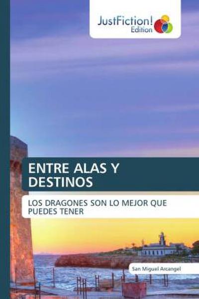 ENTRE ALAS Y DESTINOS