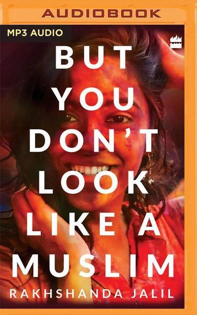 But You Don’t Look Like a Muslim: Essays on Identity and Culture