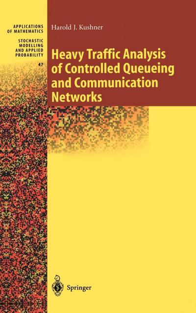 Heavy Traffic Analysis of Controlled Queueing and Communication Networks