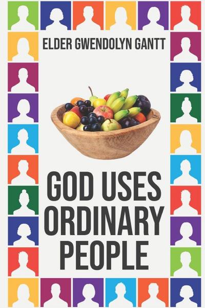 God Uses Ordinary People