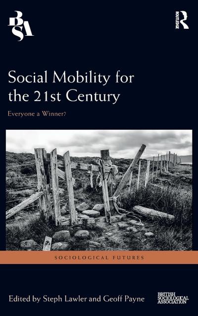 Social Mobility for the 21st Century