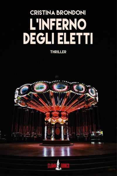 Brondoni, C: L’ inferno degli eletti