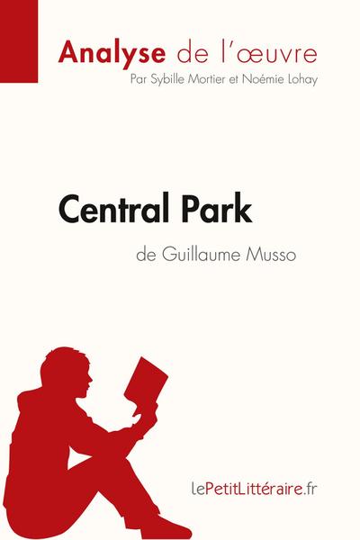 Central Park de Guillaume Musso (Analyse de l’oeuvre)