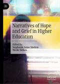Narratives of Hope and Grief in Higher Education