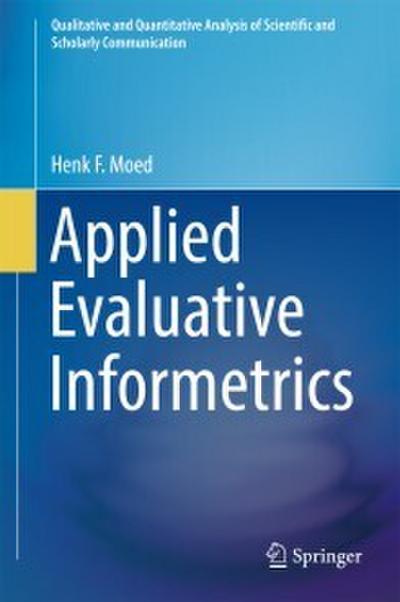 Applied Evaluative Informetrics