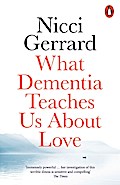 What Dementia Teaches Us About Love