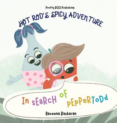 Hot Rod’s Spicy Adventure - In Search of Pepper Todd
