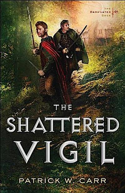 Shattered Vigil (The Darkwater Saga Book #2)