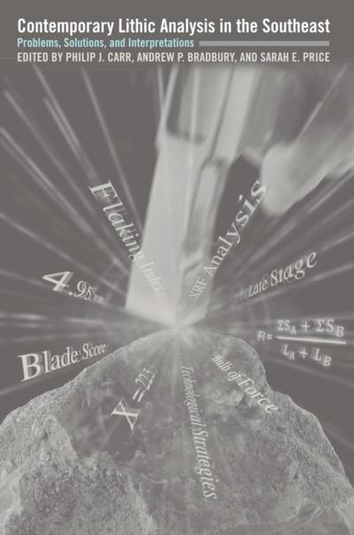 Contemporary Lithic Analysis in the Southeast