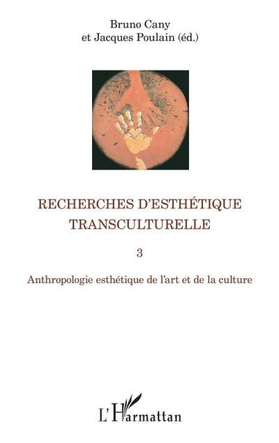 Recherches d’esthétique transculturelle 3