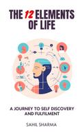 The 12 Elements of Life