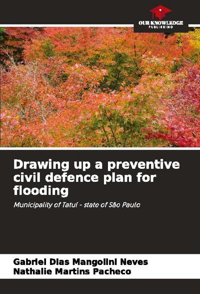 Drawing up a preventive civil defence plan for flooding