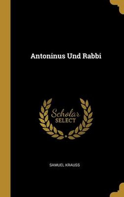 Antoninus Und Rabbi