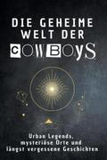Die geheime Welt der Cowboys
