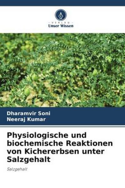 Physiologische und biochemische Reaktionen von Kichererbsen unter Salzgehalt