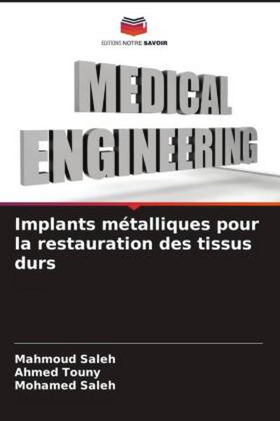 Implants métalliques pour la restauration des tissus durs