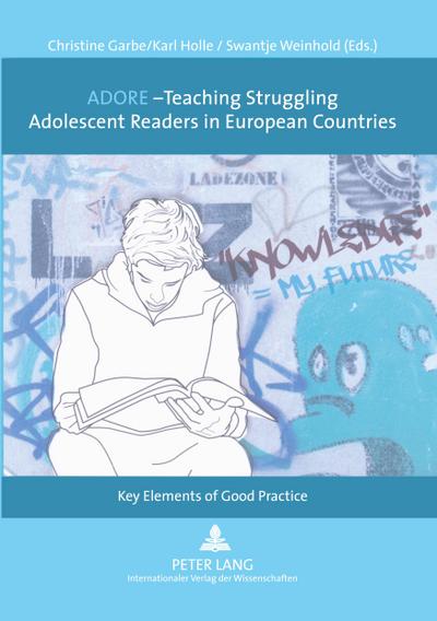 ADORE ¿ Teaching Struggling Adolescent Readers in European Countries