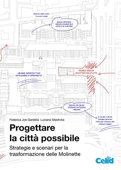Progettare la città possibile. Strategie e scenari per la trasformazione delle Molinette