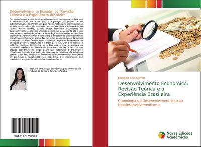 Desenvolvimento Econômico: Revisão Teórica e a Experiência Brasileira