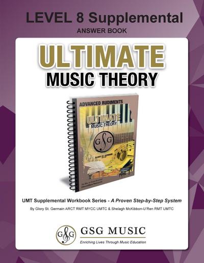 LEVEL 8 Supplemental Answer Book - Ultimate Music Theory