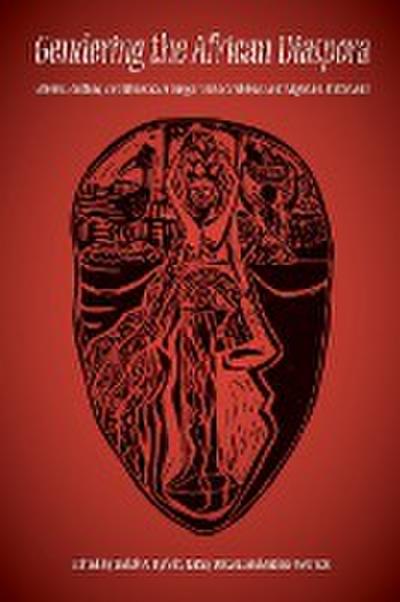 Gendering the African Diaspora