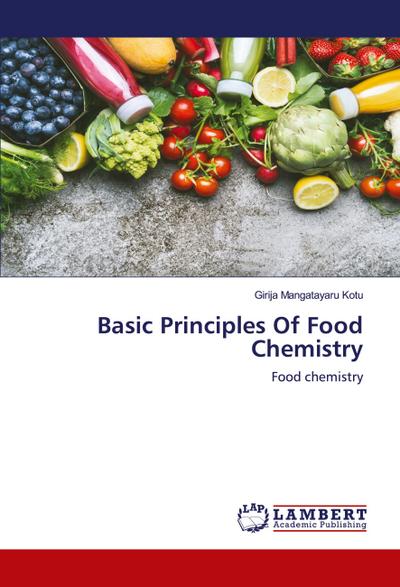 Basic Principles Of Food Chemistry