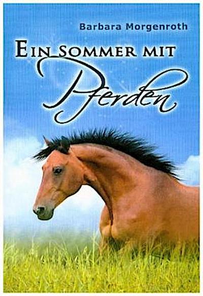 Ein Sommer mit Pferden