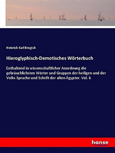 Hieroglyphisch-Demotisches Wörterbuch