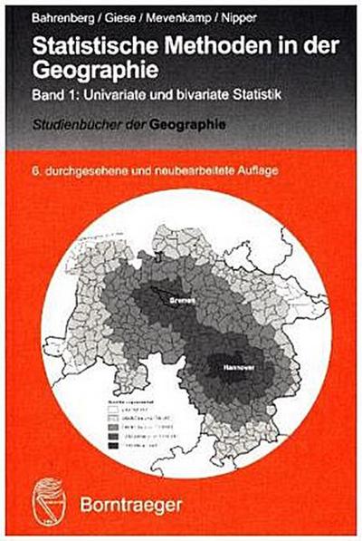 Statistische Methoden in der Geographie Univariate und bivariate Statistik