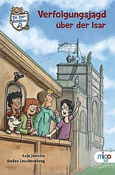 Die Isar-Detektive 5. Verfolgungsjagd über der Isar