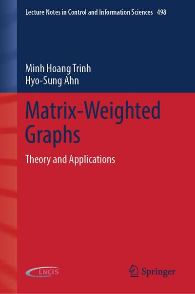 Matrix-Weighted Graphs