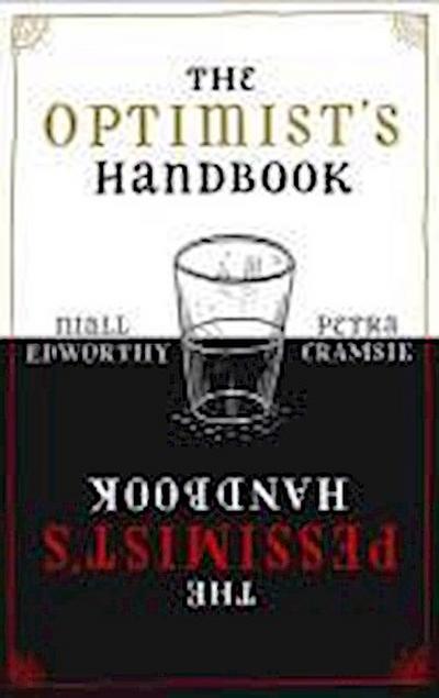 The Optimist’s/Pessimist’s Handbook